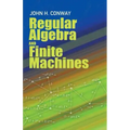 Regular Algebra and Finite Machines