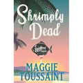 Shrimply Dead