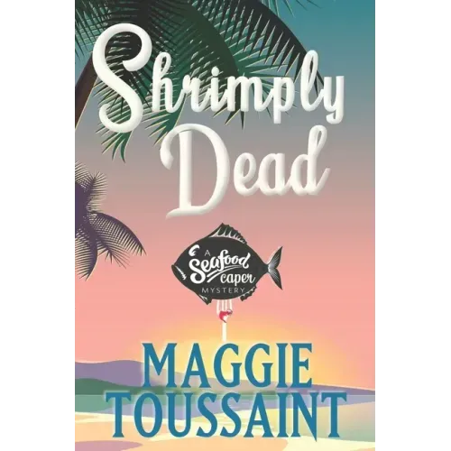 Shrimply Dead