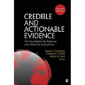 Credible and Actionable Evidence: The Foundation for Rigorous and Influential Evaluations