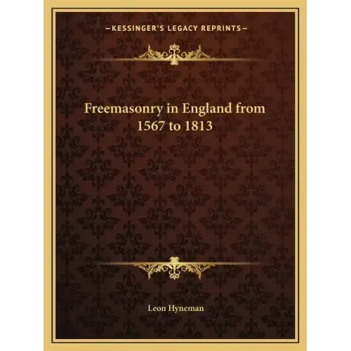 Freemasonry in England from 1567 to 1813