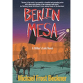 Berlin Mesa: A Hitler's Loki Novel