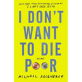 I Don't Want to Die Poor: Essays