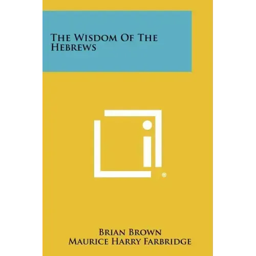 The Wisdom of the Hebrews