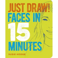Just Draw! Faces in 15 Minutes