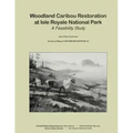 Woodland Caribou Restoration at Isle Royale National Park: A Feasibility Study