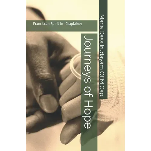 Journeys of Hope: Franciscan Spirit in Chaplaincy