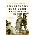 Los Pecados de la Carne En El Nuevo Mundo
