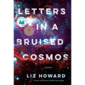 Letters in a Bruised Cosmos