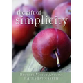 Gift of Simplicity: Heart, Mind, Body, Soul