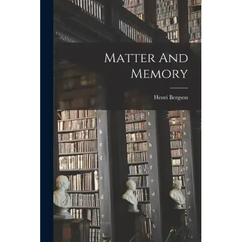 Matter And Memory