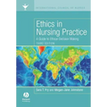 Ethics in Nursing Practice: A Guide to Ethical Decision Making