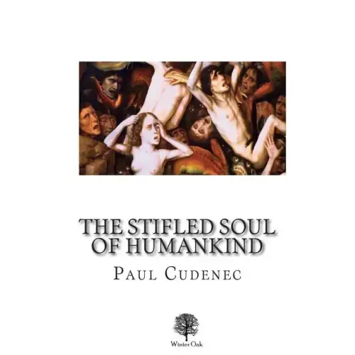 The Stifled Soul of Humankind