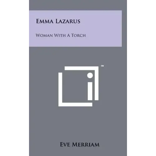 Emma Lazarus: Woman With A Torch