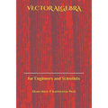 Vector Algebra: for Engineers and Scientists