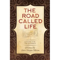 The Road Called Life: Lessons for the Journey