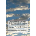A Letter to the Rev. E. B. Pusey, D.D. on His Recent Eirenicon: Large Print Edition