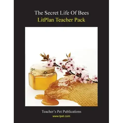 Litplan Teacher Pack: The Secret Life of Bees