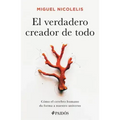 El Verdadero Creador de Todo: Cómo El Cerebro Humano Da Forma a Nuestro Universo