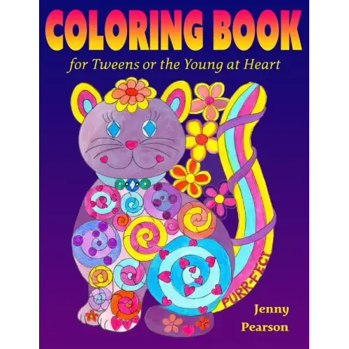 Coloring Book for Tweens or the Young at Heart