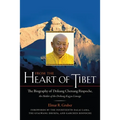 From the Heart of Tibet: The Biography of Drikung Chetsang Rinpoche, the Holder of the Drikung Kagyu Lineage