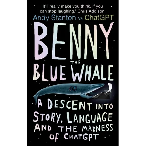 Benny the Blue Whale: One Author's Descent Into the Madness of AI