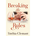 Breaking the Rules: An Adult Romantic Women's Fiction Novel