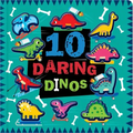 10 Daring Dinos