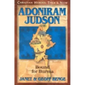 Adoniram Judson: Bound for Burma