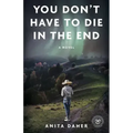 You Don't Have to Die in the End