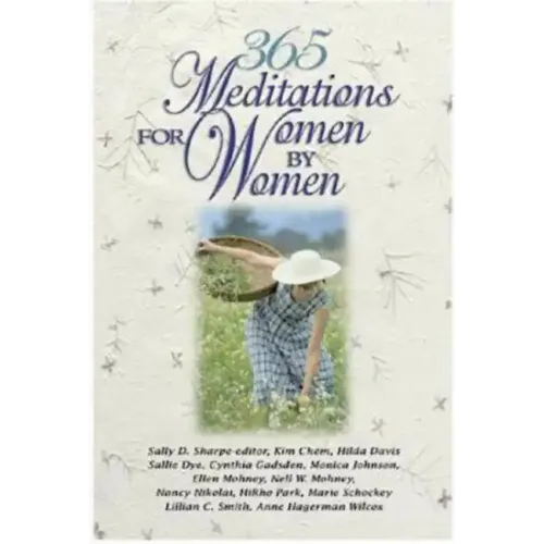 365 Meditations for Women by Women