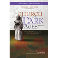 The Church and the Dark Ages (430-1027): St. Benedict, Charlemagne, and the Rise of Christendom