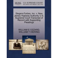 Slegers-Forbes, Inc. V. New Jersey Highway Authority U.S. Supreme Court Transcript of Record with Supporting Pleadings