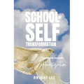 School of Self Transformation: For those Seeking Actualization