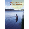 A Sphere Encased in Fires and Life