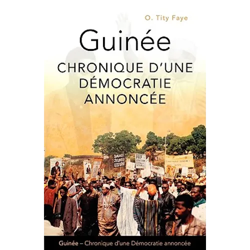 Guine: Chronique D'Une Dmocratie Annonce