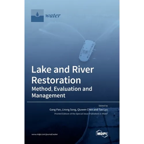 Lake and River Restoration: Method, Evaluation and Management