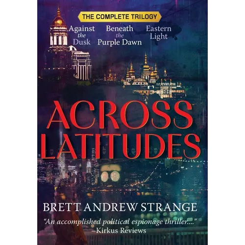 Across Latitudes: The Complete Trilogy
