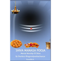 Shiva Manasa Pooja: Mental Worship Of Shiva