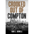 Crooked Out of Compton