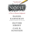 Noise: A Flaw in Human Judgment
