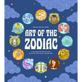 Art of the Zodiac: A Coloring Book That Harnesses the Power of the Moon, Sun, and Stars