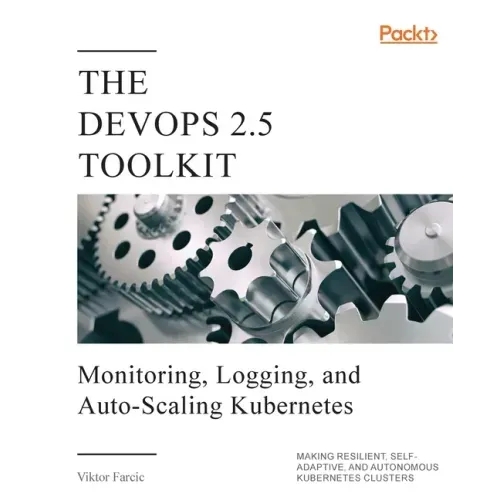 The DevOps 2.5 Toolkit