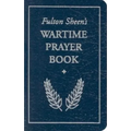 Fulton Sheen's Wartime Prayer Book