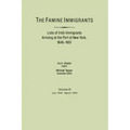 Famine Immigrants. Lists of Irish Immigrants Arriving at the Port of New York, 1846-1851. Voume III, July 1848-March 1849