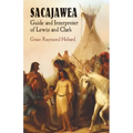 Sacajawea: Guide and Interpreter of Lewis and Clark