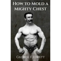 How to Mold a Mighty Chest: (Original Version, Restored)