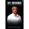 My Memoirs: A learning Guide to Performance for the Young Professional