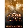 A Malice Love