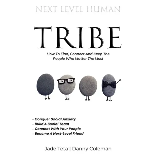 Next Level Tribe: How to Find, Connect & Keep the People Who Matter Most